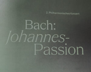 Obwohl es eigentlich nicht die passende Zeit vor, ein Ereignis war die Johannes-Passion dennoch.